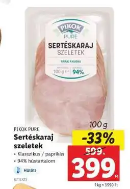 Lidl Pikok Pure Sertéskaraj szeletek ajánlat