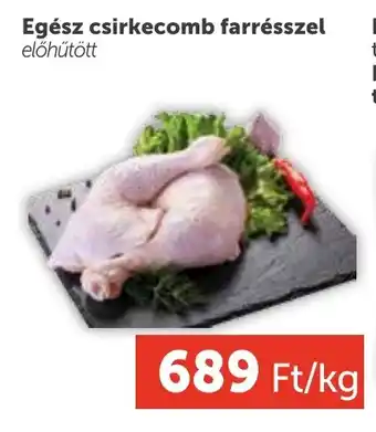 PRIVÁT Egész csirkecomb farrésszel ajánlat
