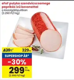 Interspar eFeF pulyka szendvicscsemege paprikás ízű bevonattal ajánlat