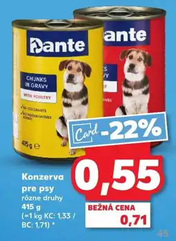 Kaufland SK Dante Konzerva pre psy ajánlat