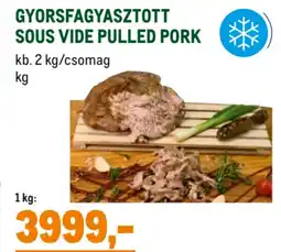Metro Gyorsfagyasztott sous vide pulled pork ajánlat