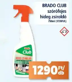 Brado Club szórófejes hideg zsíroldó