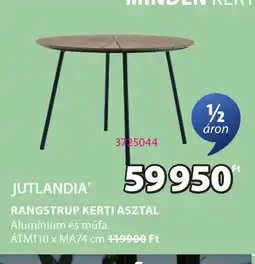 JYSK Jutlandia rangstrup kerti asztal ajánlat