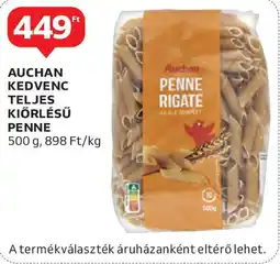 Auchan Auchan Kedvenc teljes kiőrlésű penne ajánlat