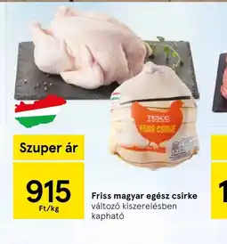 Tesco Friss magyar egész csirke ajánlat