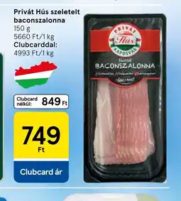 Tesco Privát Hús szeletelt baconszalonna ajánlat