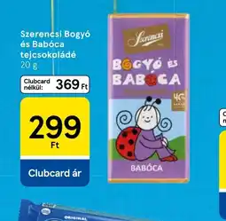 Tesco Szerencsi Bogy és Babca tejcsokoládé ajánlat