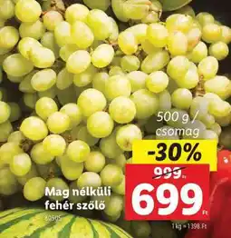 Lidl Mag nélküli fehér szőlő ajánlat