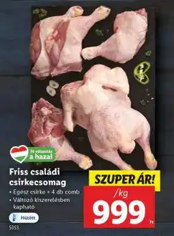 Lidl Friss családi csirkecsomag ajánlat