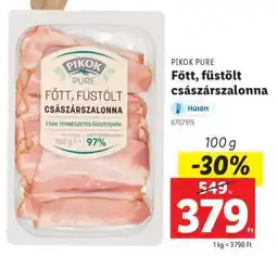 Lidl PIKOK PURE Főtt, füstölt császárszalonna ajánlat