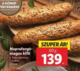 Lidl Napraforgómagos kifli ajánlat