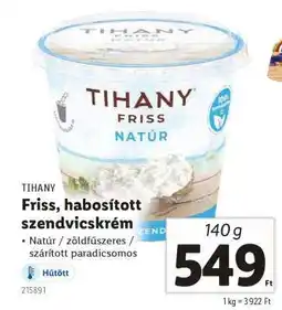 Lidl TIHANY Friss, habosított szendvicskrém ajánlat
