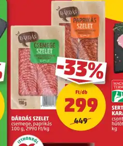 PENNY Dárdás szelet ajánlat