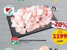 PENNY Kockázott sertés zsírszalonna ajánlat