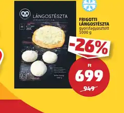 PENNY Frigotti Lángostészta ajánlat