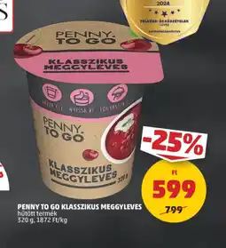 PENNY Penny To Go Klasszikus Meggyleves ajánlat
