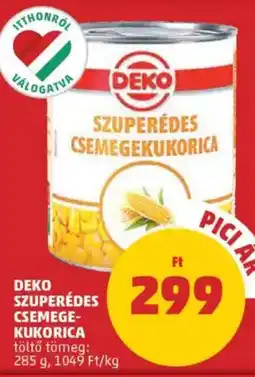 PENNY Deko szuperédes csemege kukorica ajánlat