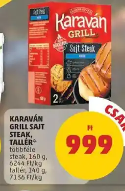 PENNY Karaván grill sajt steak, tallér ajánlat