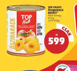 PENNY Top Fruits Őszibarack Befőtt ajánlat