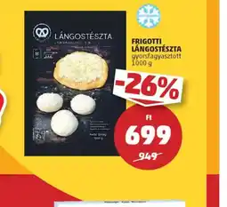 PENNY Frigotti Lángostészta ajánlat