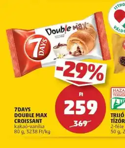 PENNY 7Days Double Max Croissant ajánlat