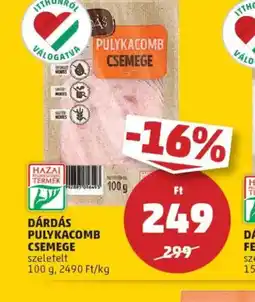 PENNY Dárdás Pulykacomb Csemege ajánlat