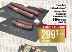 Coop Tisza Tavi Csiks kolbász ajánlat