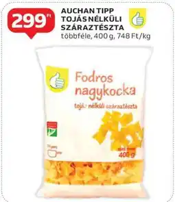 Auchan Auchan Tipp Tojás Nélküli Száraztészta ajánlat