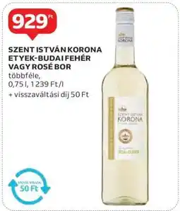 Auchan SZENT ISTVÁN KORONA ETYEK-BUDAI FEHÉR VAGY ROSÉ BOR ajánlat