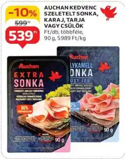 Auchan AUCHAN KEDVENC SZELETELT SONKA, KARAJ, TARJA VAGY CSÜLÖK ajánlat