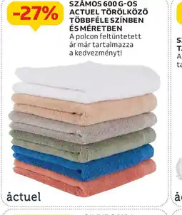 Auchan Actuel Számos 600 g-os Actuel törölköző ajánlat