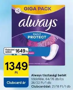 Tesco Always tisztasági betét ajánlat