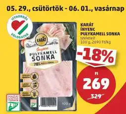 PENNY KARÁT Ínyenc Pulykamell Sonka ajánlat