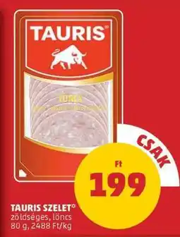 PENNY Tauris szelet ajánlat