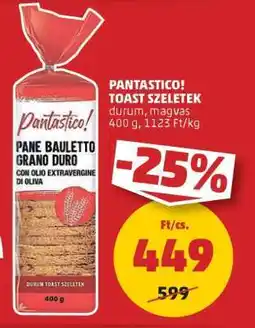 PENNY PANTASTICO! TOAST SZELETEK ajánlat