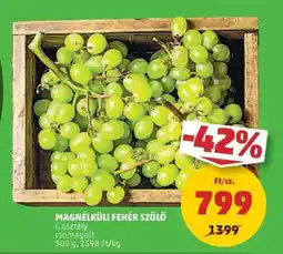 PENNY Magnélküli fehér szőlő ajánlat