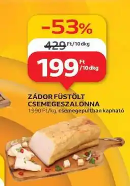 Auchan Zádor Füstölt Csemegeszalonna ajánlat