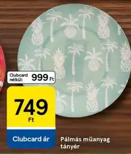Tesco Pálmás műanyag tányér ajánlat