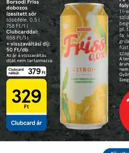 Tesco Borsodi Friss dobozos Clubcard árzes Clubcard ártett sör ajánlat