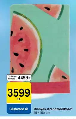 Tesco Dinnyés strandtörölköző ajánlat