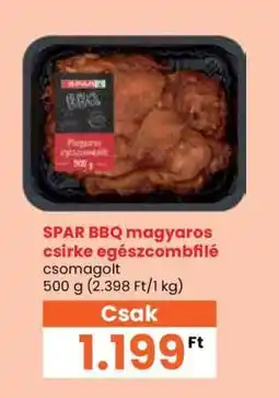 Spar SPAR BBQ magyaros csirke egészcombfilé ajánlat