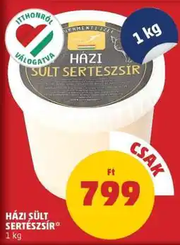 PENNY Házi Sült Sertészsír ajánlat