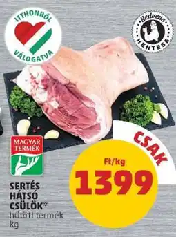 PENNY Sertés hátsó csülök ajánlat