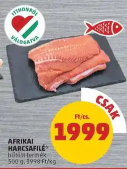 PENNY Afrikai Harcsafilé ajánlat