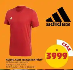 PENNY ADIDAS CORE TEE GYEREK PÓLÓ ajánlat