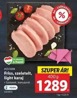 Friss, szeletelt light karaj
