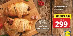 Lidl Pulykavirsli croissant ajánlat