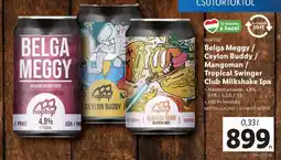 Belga Meggy / Ceylon Buddy / Mangoman / Tropical Swinger Club Milkshake Ipa