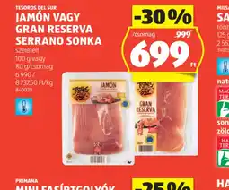 ALDI Tesoros del Sur Jamn vagy Gran Reserva Serrano Sonka ajánlat