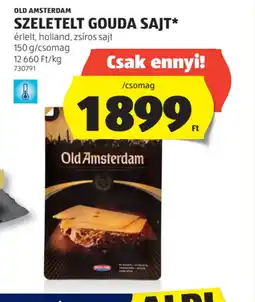 ALDI Old Amsterdam Szeletelt Gouda Sajt ajánlat